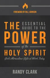 Omslag van The Essential Guide to the Power of the Holy Spirit God's Miraculous Gifts at Work Today