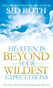Omslag van Heaven Is Beyond Your Wildest Expectations
