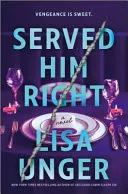 Omslag van Served Him Right A Novel
