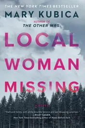 Omslag van Local Woman Missing A Novel of Domestic Suspense