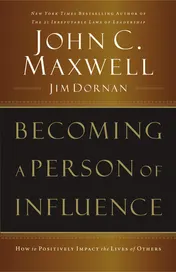 Omslag van Becoming a Person of Influence How to Positively Impact the Lives of Others
