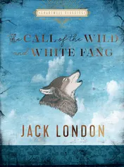 Omslag van The Call of the Wild and White Fang