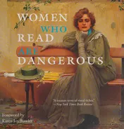 Omslag van Women Who Read Are Dangerous
