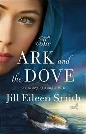 Omslag van The Ark and the Dove The Story of Noah's Wife