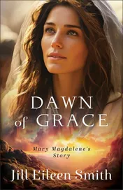 Omslag van Dawn of Grace Mary Magdalene's Story