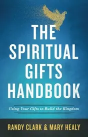 Omslag van The Spiritual Gifts Handbook Using Your Gifts to Build the Kingdom