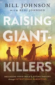 Omslag van Raising Giant-Killers Releasing Your Child's Divine Destiny through Intentional Parenting