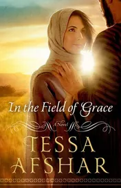 Omslag van In the Field of Grace A Novel