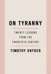 Omslag van On Tyranny Twenty Lessons from the Twentieth Century