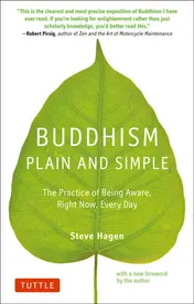 Omslag van Buddhism Plain and Simple The Practice of Being Aware Right Now, Every Day
