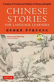 Omslag van 读成语故事, 学中国历史文化 A Treasury of Proverbs and Folktales in Bilingual Chinese and English (Online Audio Recordings Included)