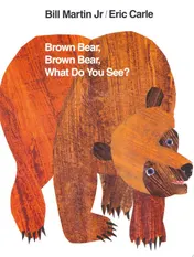 Omslag van Brown Bear, Brown Bear, What Do You See?