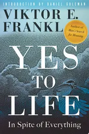 Omslag van Yes to Life In Spite of Everything