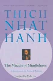 Omslag van The Miracle of Mindfulness An Introduction to the Practice of Meditation