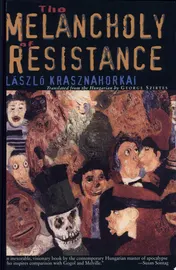 Omslag van The Melancholy of Resistance