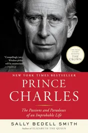 Omslag van Prince Charles The Passions and Paradoxes of an Improbable Life