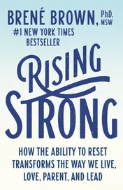 Omslag van Rising Strong How the Ability to Reset Transforms the Way We Live, Love, Parent, and Lead