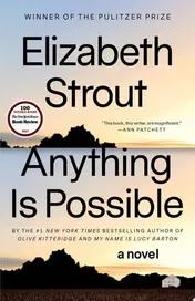 Omslag van Anything Is Possible A Novel