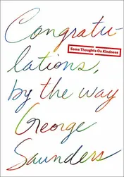 Omslag van Congratulations, by the way Some Thoughts on Kindness