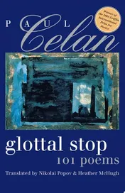 Omslag van Glottal Stop 101 Poems by Paul Celan
