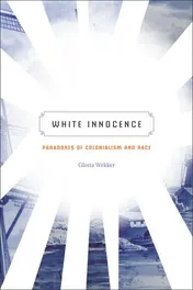 Omslag van White Innocence Paradoxes of Colonialism and Race