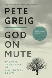 Omslag van God on Mute Engaging the Silence of Unanswered Prayer