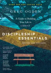 Omslag van Discipleship Essentials A Guide to Building Your Life in Christ