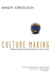 Omslag van Culture Making Recovering Our Creative Calling