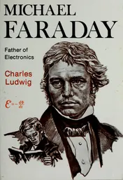 Omslag van Michael Faraday Father of Electronics