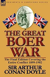 Omslag van The Great Boer War The Final Edition Covering the Entire Conflict 1899-1902
