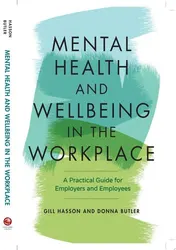 Omslag van Mental Health and Wellbeing in the Workplace A Practical Guide for Employers and Employees