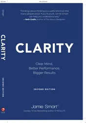 Omslag van Clarity Clear Mind, Better Performance, Bigger Results