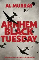 Omslag van Arnhem: Black Tuesday