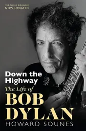 Omslag van Down the Highway The Life of Bob Dylan