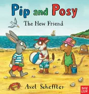 Omslag van Pip and Posy The New Friend