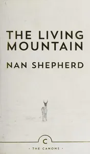 Omslag van The Living Mountain A Celebration of the Cairngorm Mountains of Scotland