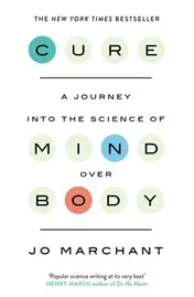Omslag van Cure A Journey Into the Science of Mind Over Body