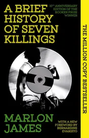 Omslag van A Brief History of Seven Killings Special 10th Anniversary Edition of the Booker Prizewinner