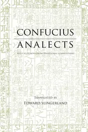 Omslag van Confucius Analects With Selection from Traditional Commentaries