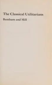 Omslag van The Classical Utilitarians Bentham and Mill
