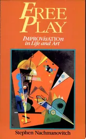 Omslag van Free Play Improvisation in Life and Art