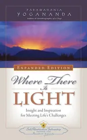 Omslag van Where There Is Light Insight and Inspiration for Meeting Life's Challenges
