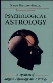 Omslag van Psychological Astrology A Synthesis of Jungian Psychology and Astrology