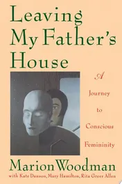 Omslag van Leaving My Father's House A Journey to Conscious Femininity