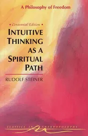 Omslag van Intuitive Thinking as a Spiritual Path A Philosophy of Freedom