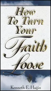 Omslag van How to Turn Your Faith Loose