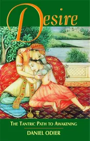 Omslag van Desire The Tantric Path to Awakening