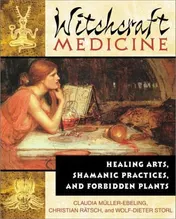 Omslag van Witchcraft Medicine Healing Arts, Shamanic Practices, and Forbidden Plants