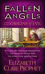 Omslag van Fallen Angels and the Orgins of Evil Why Church Fathers Suppressed the Book of Enoch and Its Startling Revelations