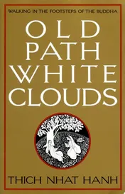 Omslag van Old Path White Clouds Walking in the Footsteps of the Buddha